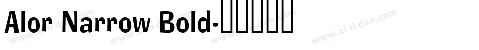 Alor Narrow Bold字体转换